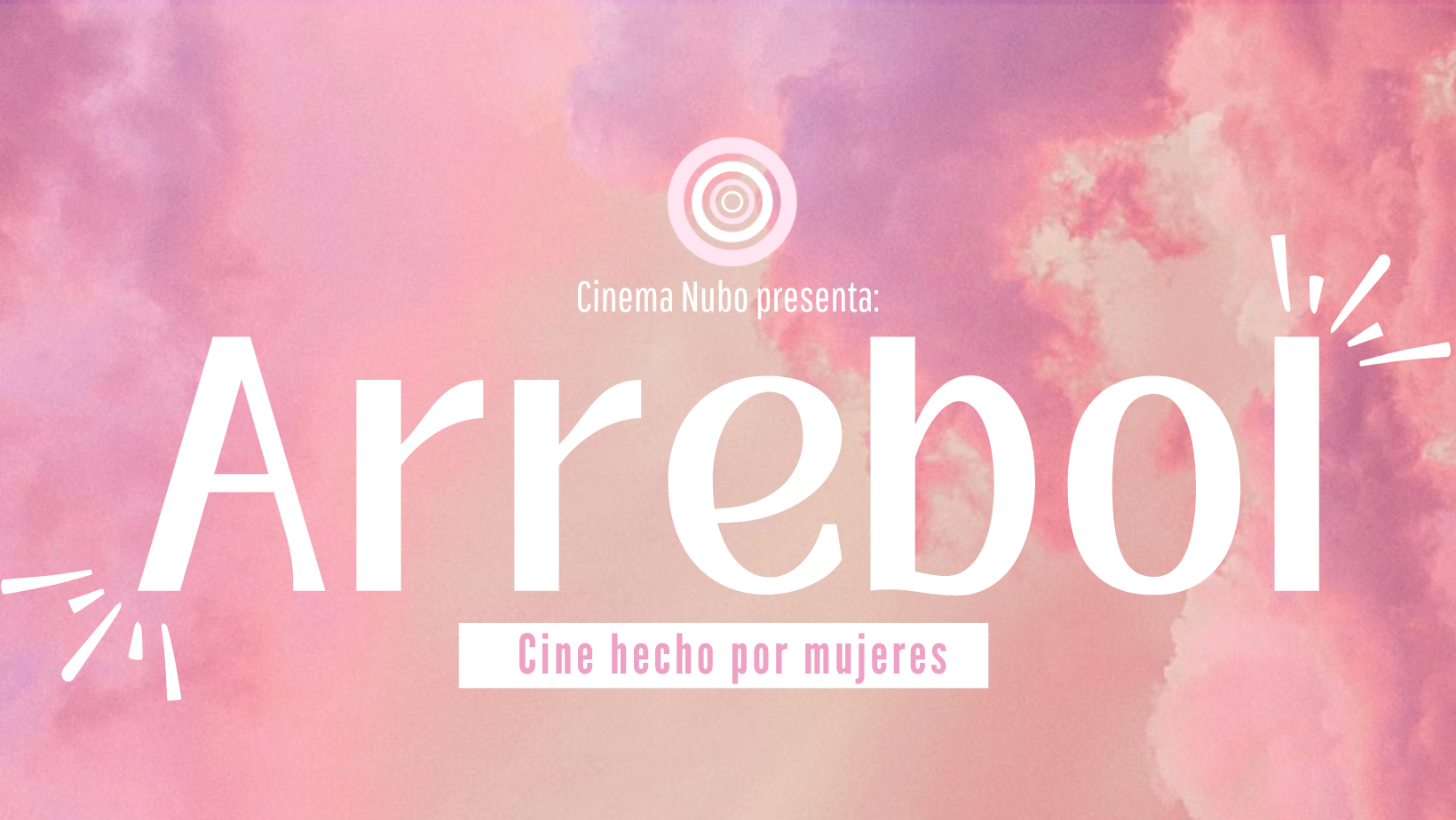 “Arrebol”, una muestra de cortometrajes hechos por mujeres mexicanas