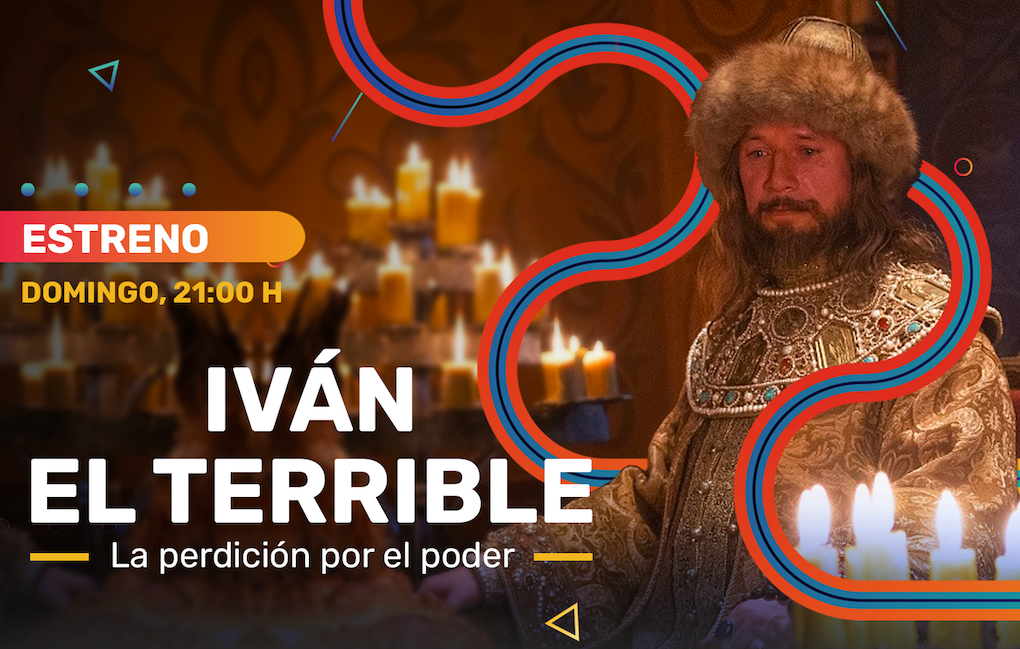 Canal 22 estrena la serie “Iván el Terrible: La perdición por el poder”