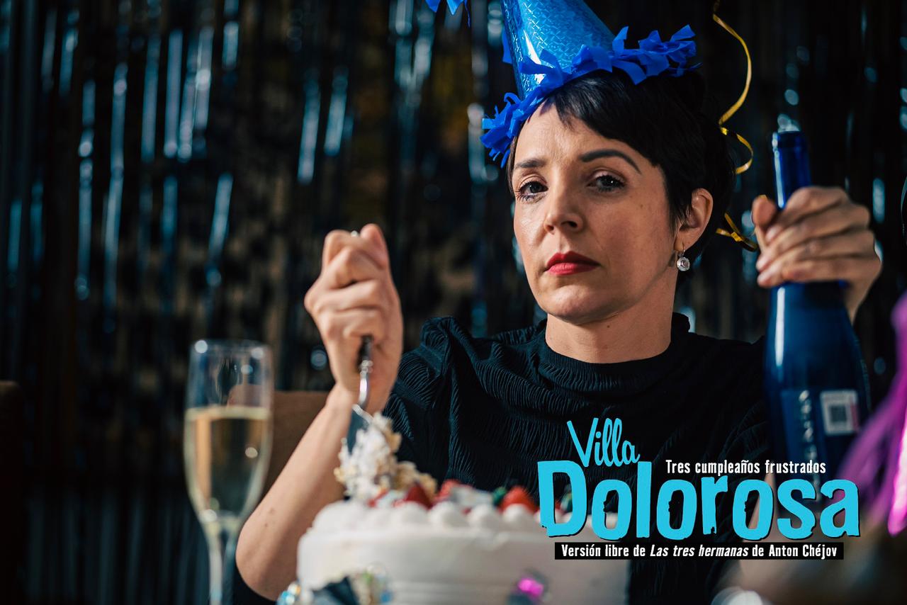 Zitácuaro y Morelia recibirán a la divertida puesta en escena “Villa Dolorosa. Tres cumpleaños frustrados”, basada en la obra de Chéjov