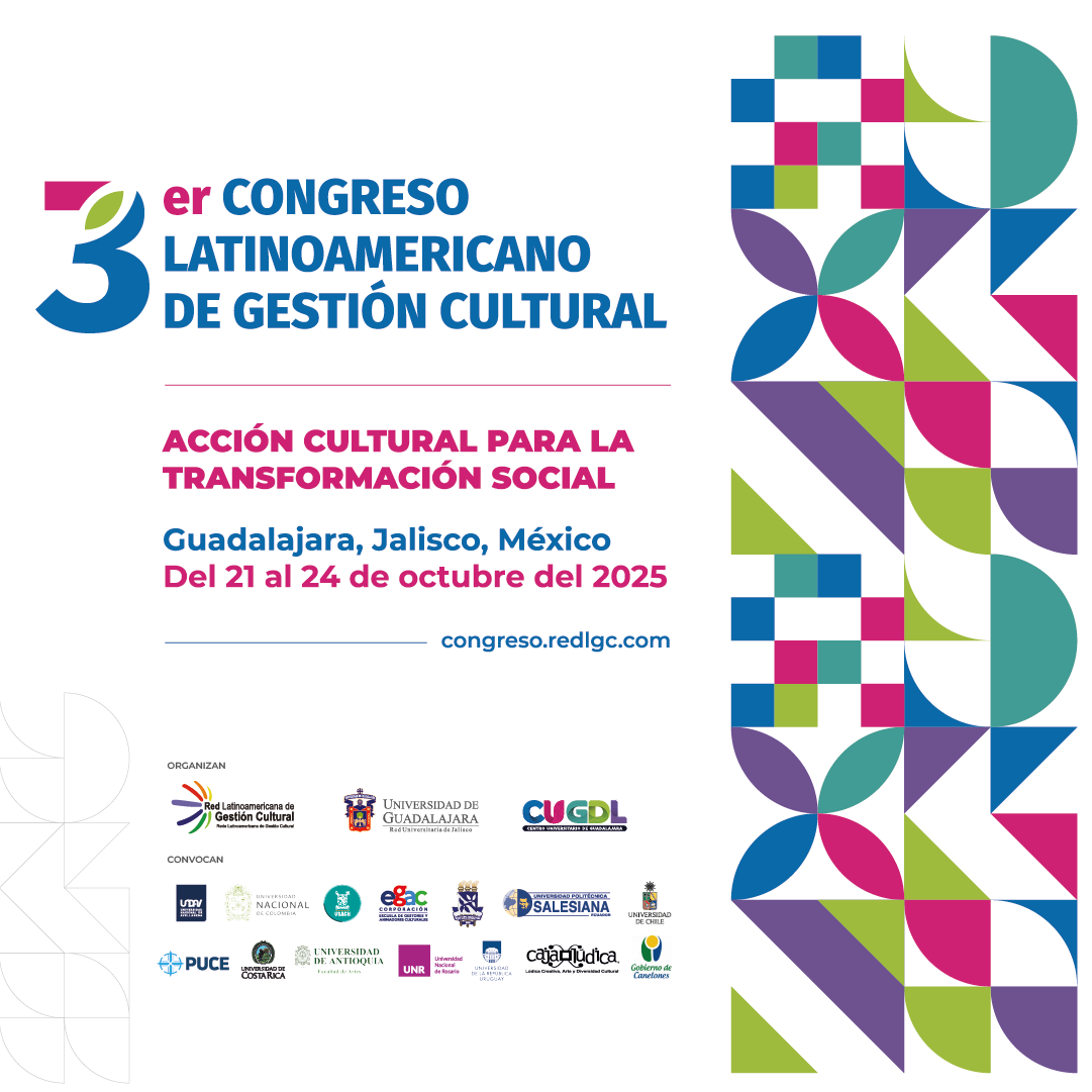 Ya está disponible la resolución de talleres y novedades editoriales aceptados para el 3er. Congreso Latinoamericano de Gestión Cultural