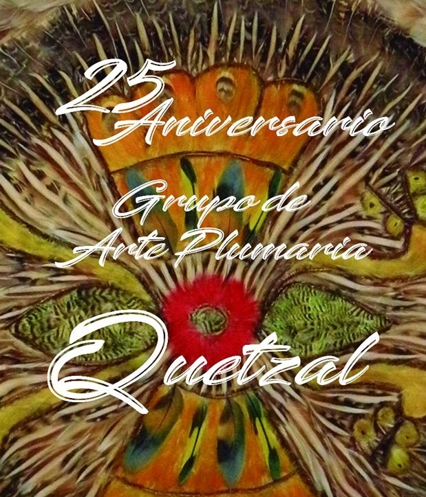 El Taller Escuela de Arte Plumaria Quetzal cumple sus primeros 25 años
