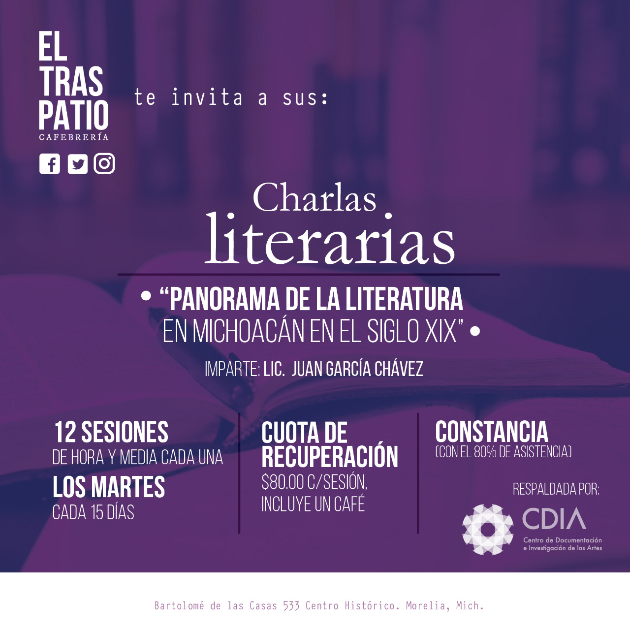 Charlas literarias. “Panorama de la literatura en Michoacán en el siglo XIX”